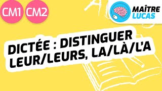 Dictée  distinguer leurleurs lalàla CM1  CM2  Cycle 3  Français  Orthographe  Grammaire [upl. by Eira325]