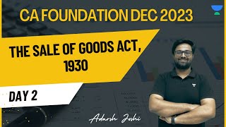 The Sale of Goods Act 1930  Day 2  Adarsh Joshi [upl. by Anifled]