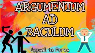 Appeal to Force or Argumentum Ad Baculum [upl. by Yekcaj]