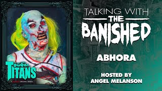 TALKING WITH THE BANISHED  Abhora  THE BOULET BROTHERS DRAGULA TITANS [upl. by Ermentrude]