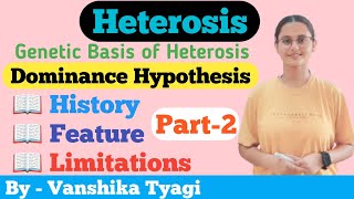 Heterosis part2 Genetic basis of Heterosis [upl. by Martguerita]