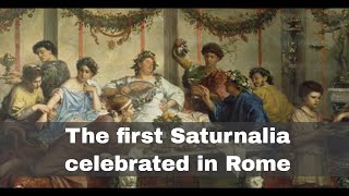 17th December 497 BCE The first Saturnalia festival celebrated in ancient Rome [upl. by Rogovy607]