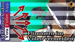 Flimmerndes Videobild vermeiden  Flackern durch Lampen beseitigen So gehts [upl. by Diehl]