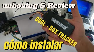 unboxing y Review GPS tracker box track gt06  G06L 4G  cómo instalar  análisis  tutorial [upl. by Pedaiah564]