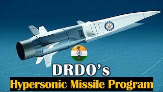 DRDO’s Hypersonic Missile Program [upl. by Haela358]