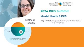 Mental Health amp PKD 6 Nov 2024  Joy Pekar Reg Psychotherapist Qualifying  2024 PKD Summit [upl. by Filberte84]