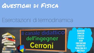 Blocco di ghiaccio e massa dacqua in un contenitore adiabatico problema  4 [upl. by Aisile12]