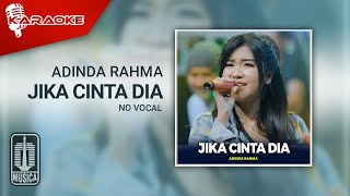 Adinda Rahma  Jika Cinta Dia Karaoke Video  No Vocal [upl. by Lamoureux392]