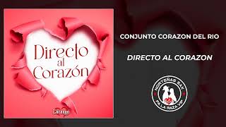 Conjunto Corazon Del Rio Directo Al Corazon 2024 [upl. by Airolg]