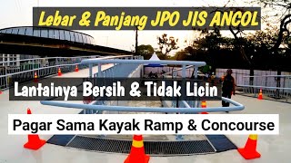 cukup lebar amp panjang jpo jis ancol lantai bersih tidak licin jakarta international stadium [upl. by Atterg]