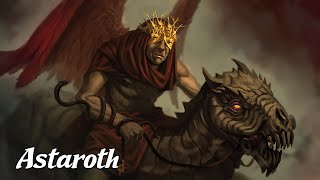 Astaroth The Great Duke of Hell Angels amp Demons Explained [upl. by Cleo582]