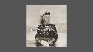 Saul Sings  “The Major General Song” first 2 verses [upl. by Ahseid4]