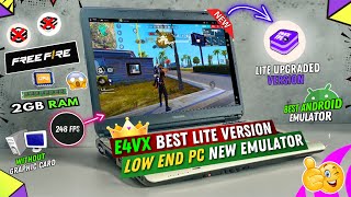 New E4VX Lite Version Best For Low End PC Without Graphics Card  Best Emulator For PC Free Fire [upl. by Wittie]