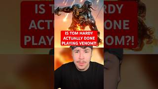 IS TOM HARDY ACTUALLY DONE PLAYING VENOM marvel movies spiderman venom3 [upl. by Betteann]