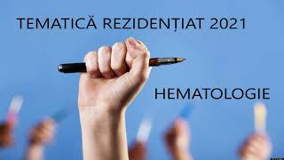 Rezidentiat 2021  Hematologie KUMAR [upl. by Eriam282]