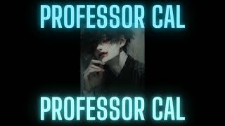 Professor Cal  cutesy lil time with 새진Universe ♡ [upl. by Aicilyt]