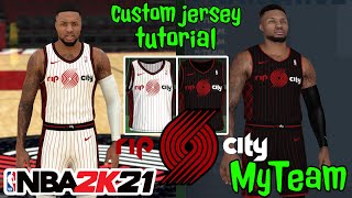 PORTLAND TRAIL BLAZERS CUSTOM JERSEY TUTORIAL RIP CITY UNIFORM NBA 2K21 MyTeam BRED [upl. by Lynnette39]