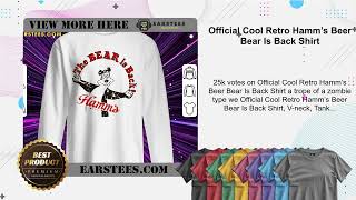 Official Cool Retro Hamm’s Beer Bear Is Back Shirt [upl. by Accebor]