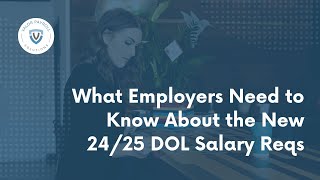 Increased pay New DOL Salary Requirements for 2024 and 2025 [upl. by Eupheemia]