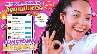 ðŸ˜»ACHEI O MELHOR APP PARA GANHAR SEGUIDORES DE GRAÃ‡A NO INSTAGRAM [upl. by Bourn]