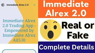 Immediate Alrex 20 Real or Fake  Immediate Alrex 20 Platform Review  Scam or Legit  Trading [upl. by Anwahsad]