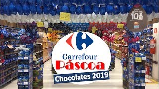 PÁSCOA 2019 CARREFOUR  TODOS OS VALORES DOS CHOCOLATES  PASSEIA E FALA [upl. by Camm475]