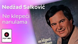 Nedžad Salković  Ne klepeći nanulama  Audio 1982 HD [upl. by Chauncey]