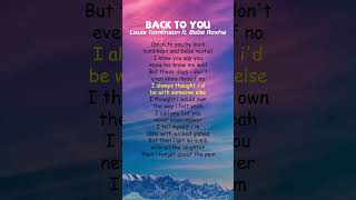 Louis Tomlinson ft Bebe Rexha  Back to You Lyrics shorts [upl. by Godden]