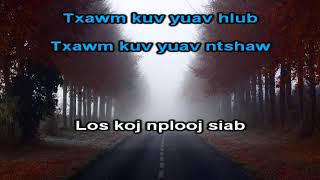 Kuv Yuav Poj Niam Lawm Instrumental  Lyrics  Tub Huas Xyooj [upl. by Airotkciv]