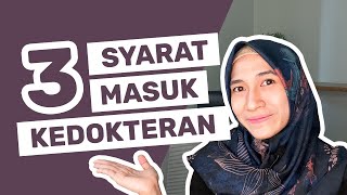 3 Syarat Masuk Kedokteran yang Perlu Kamu Tau  Vania Utami [upl. by Megen94]