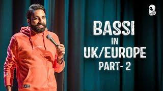 Bassi in UK amp Europe  Part2  Stand Up Comedy  Ft AnubhavSinghBassi [upl. by Yatnoj418]