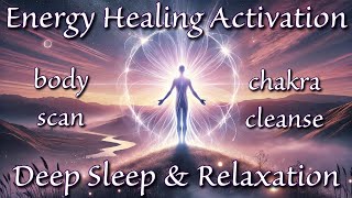 Energy Healing Activation  Guided Meditation for Deep Sleep amp Relaxation 💜 [upl. by Swartz]