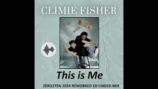 CLIMIE FISHER  THIS IS ME ZERO2TEN 2024 EXTENDED REWORKED MIX [upl. by Brightman406]