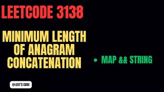 3138 Minimum Length of Anagram Concatenation  String ampamp Anagram  Map  Factors of a number FAANG [upl. by Anhej394]