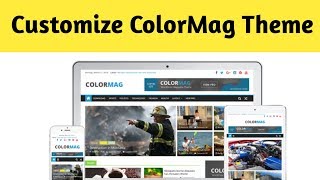 How To Customize Color Mag WordPress Theme In HindiUrdu [upl. by Lapides195]