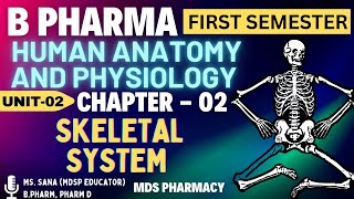 Skeletal System  Unit2Ch2  Human Anatomy and Physiology  B Pharma First Semester bpharma hap [upl. by Nyrhtak962]