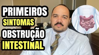 PRIMEIROS SINTOMAS DE OBSTRUÇÃO INTESTINAL PARCIAL E TOTAL [upl. by Farrish378]