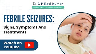 Febrile Seizures Signs Symptoms And Treatments [upl. by Seugirdor]