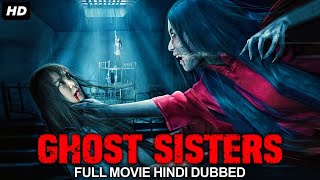 GHOST SISTERS  Hollywood Movie Hindi Dubbed  Hollywood Horror Movies In Hindi Dubbed Full HD [upl. by Henry898]