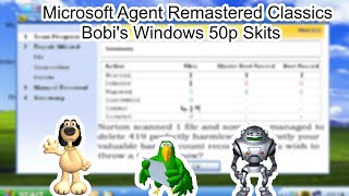 Microsoft Agent Remastered Classics  Bobis Windows 50p Skits 4K [upl. by Aligna]