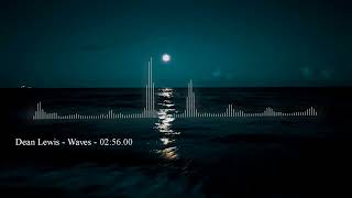 Waves  Dean Lewis  Slowed and Reverb [upl. by Safier]