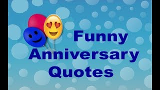 Funny Anniversary Quotes [upl. by Inafetse129]