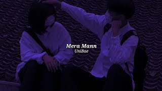 Mera Mann slowedreverb [upl. by Westmoreland]