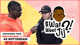 WATWEETJIJ  5 ROTTERDAM WAUWZERS TOUR [upl. by Joris]