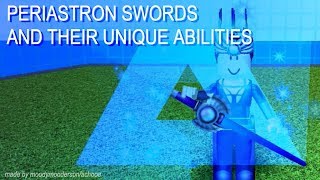 Every Periastron Sword except Noir Periastron Psi and Their Unique Abilities [upl. by Medrek]