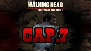 The Walking Dead  Survival Instinct  Capítulo 7  Campamento de supervivientes de Oakview  PC HD [upl. by Eidob]