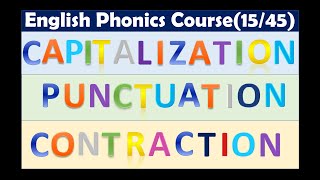 Capitalization Punctuation and Contractions  English Phonics Course  Lesson 1545 [upl. by Onitnevuj]