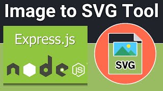 Nodejs Express Project to Export PNG amp JPG Images to SVG Using ImageMagick amp Potrace in Browser [upl. by Stroud977]