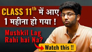 Class 11th Mushkil Lag Rahi Hai   Watch This To Save Class 11th 🔥 [upl. by Holzman]