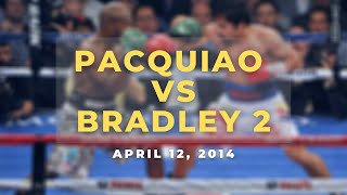 PACQUIAO vs BRADLEY 2  APRIL 12 2014 [upl. by Andras]